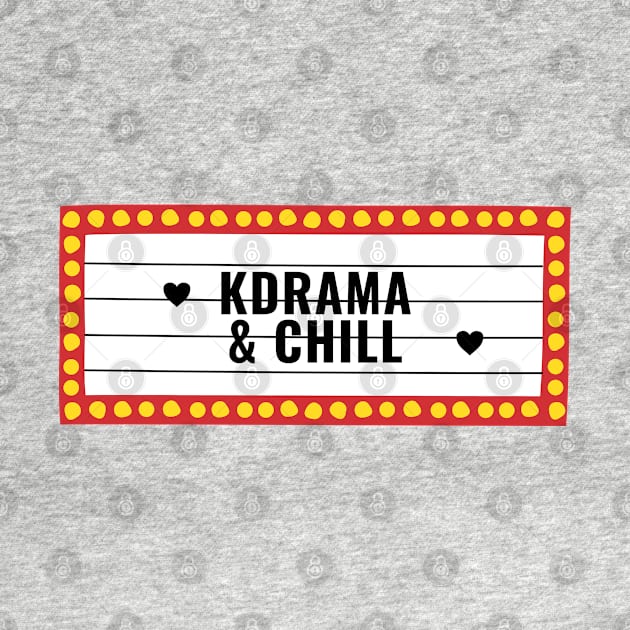 Kdrama and Chill Korean Drama Lover by familycuteycom